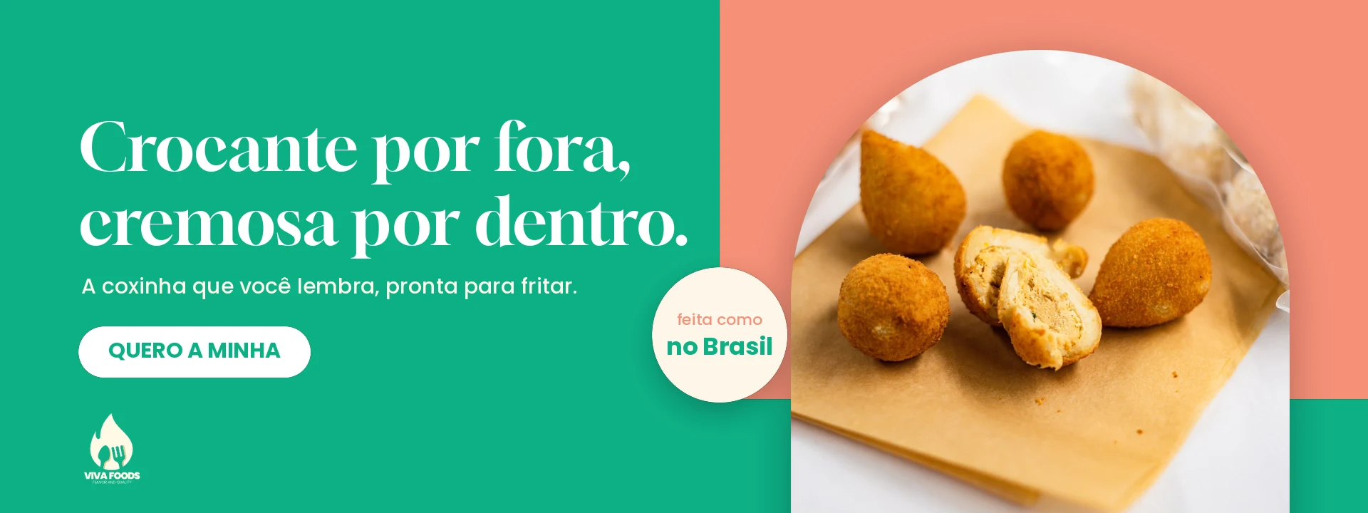 Crocante por fora, cremosa por dentro. A coxinha que você lembra, pronta para fritar. Quero a minha — feita como no Brasil